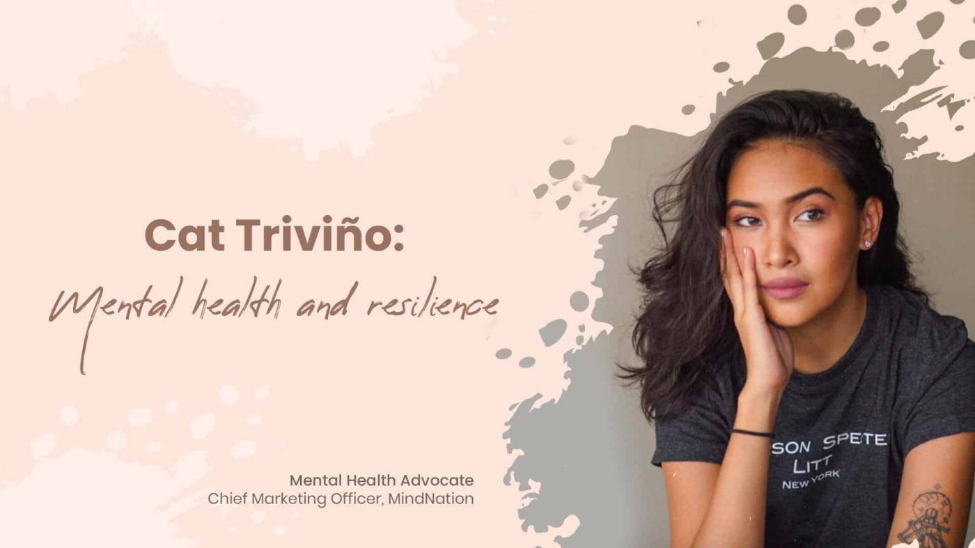 Cat Triviño: Mental Health and Resilience