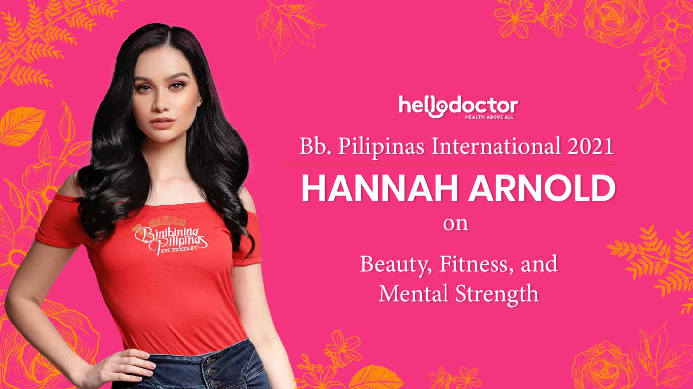 Bb. Pilipinas International 2021 Hannah Arnold on Beauty, Fitness, and Mental Strength